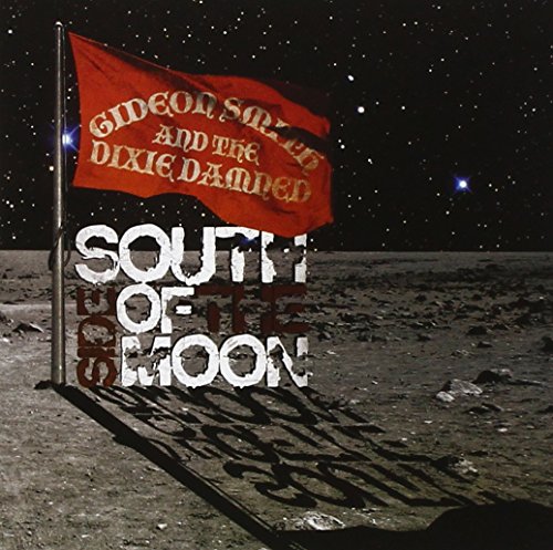 Gideon Smith & The Dixie Damned - South Side Of The Moon [CD]