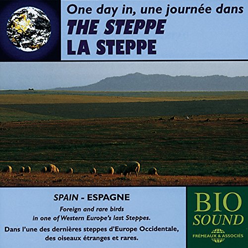 Une Journee Dans La Steppe - One day in the Steppe (Spain) [CD]