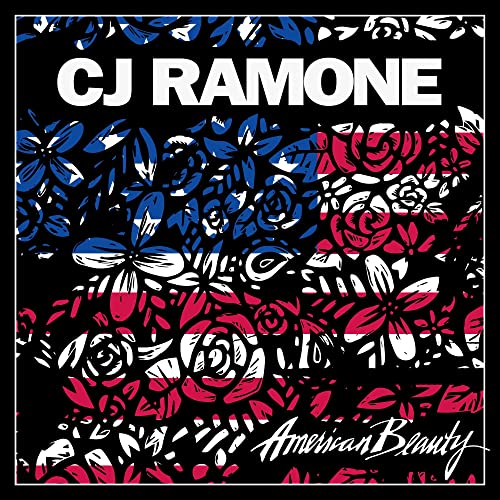 CJ Ramone “American Beauty” CD cover with floral and patriotic design.