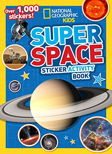 Super Space Sticker Activity Book (National Geographic Kids)