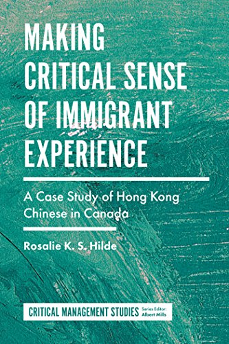Making Critical Sense of Immigrant Experience: A Case Study of Hong Kong Chinese in Canada