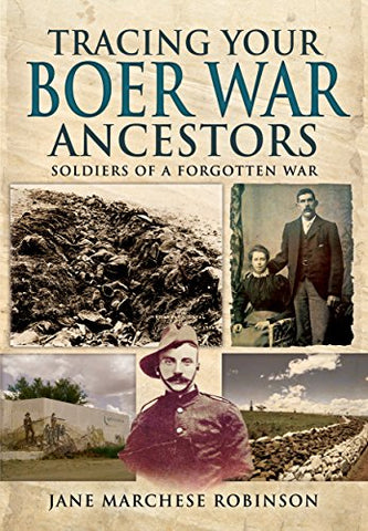 Tracing Your Boer War Ancestors: Soldiers of a Forgotten War (Tracing Your Ancestors)