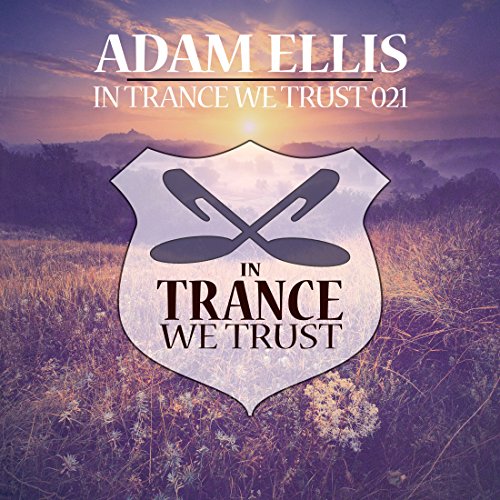 Various - In Trance We Trust 021 Mixed By Adam Ellis [CD]