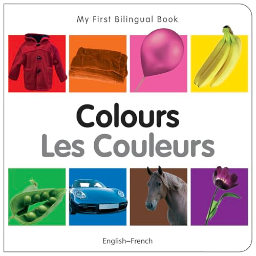 My First Bilingual Book?Colours (English?French)