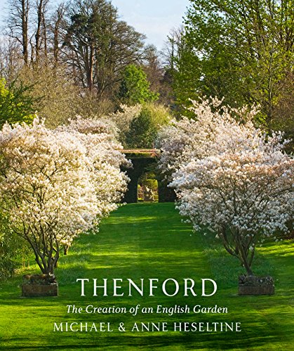 Thenford: The Creation of an English Garden