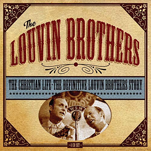 Louvin Brothers The - The Christian Life: The Definitive Louvin Brothers Story [CD]