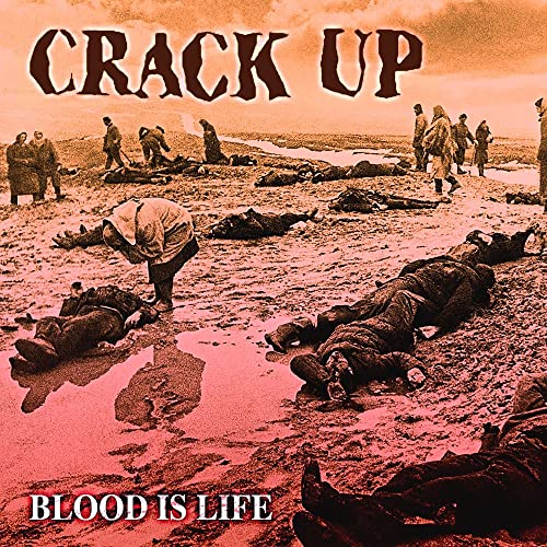 Crack Up - Blood Is Life [CD]