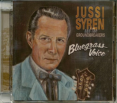 Jussi Syren And The Groundbreakers - Bluegrass Voice [CD]