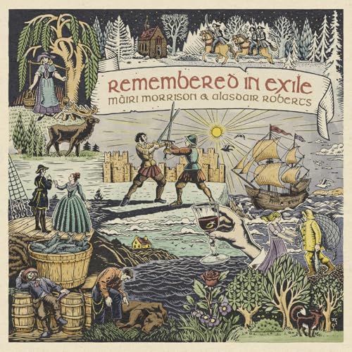Mairi Morrison & Alasdair Roberts & Pete Johnston - Remembered In Exile: Songs And Ballads From No [VINYL]