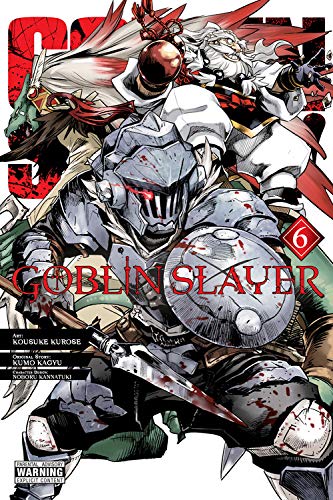 Goblin Slayer, Vol. 6 (manga) (Goblin Slayer (Manga))