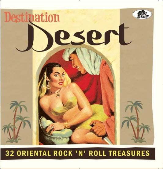 Various Artists - Destination: Desert – 32 Oriental Rock 'n' Roll Treasures [CD]