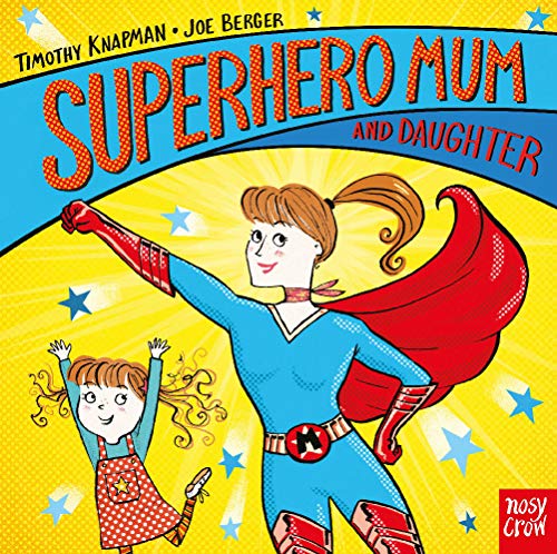 Book cover: illustrated mother and daughter in superhero costumes.