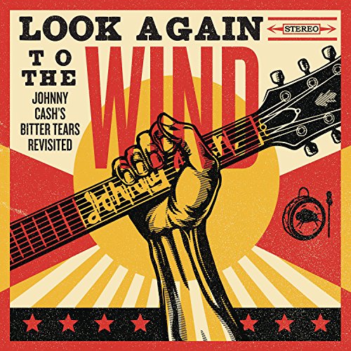 Various - Look Again To The Wind: Johnny Cashs Bitter Tears Revisited [CD]