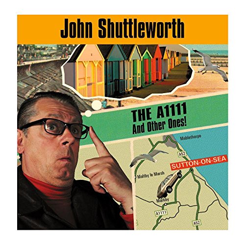 John Shuttleworth - The A1111 And Other Ones! [CD]