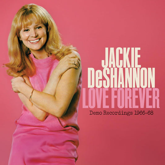Jackie Deshannon - Love Forever - Demo Recordings 1966-1968 [CD]