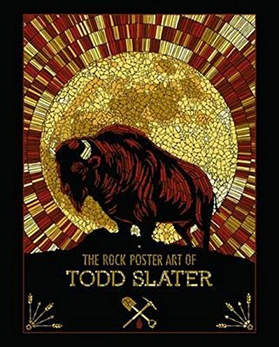 The Rock Poster Art Of Todd Slater