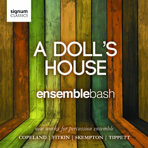 Copeland / Ensemblebash - A Doll's House [CD]