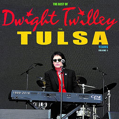 Dwight Twilley - The Best Of Dwight Twilley The Tulsa Years 1999-2016 Vol 1 [CD]