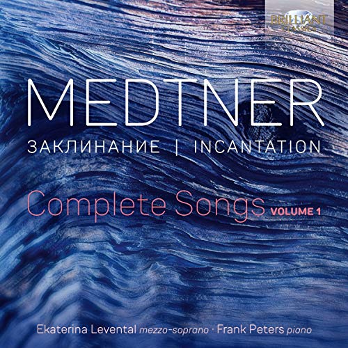Medtner Nicolai - Medtner: Incantation, Complete Songs, Vol. 1 [CD]
