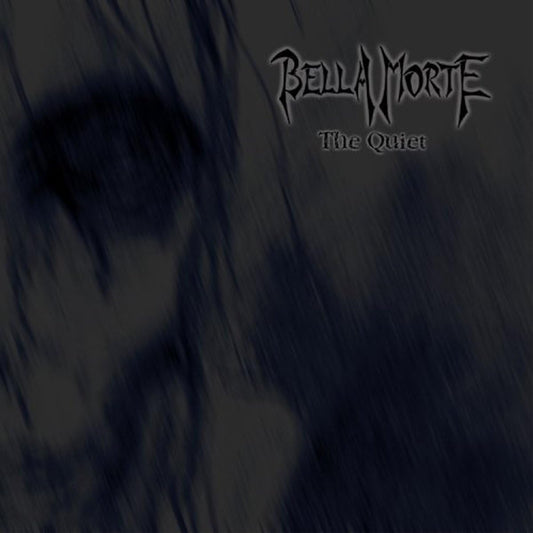 Bella Morte - The Quiet [CD]