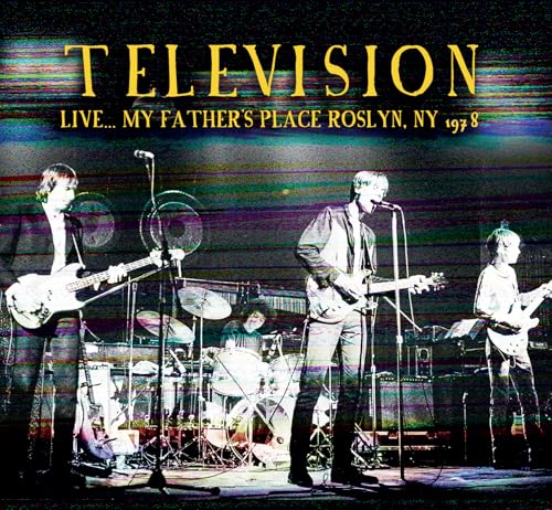 Television - Live...my Father's Place, Roslyn, 1978 [CD]