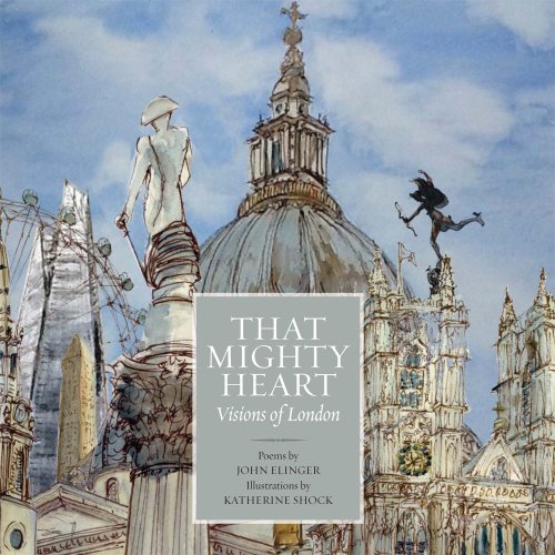 That Mighty Heart : Visions of London
