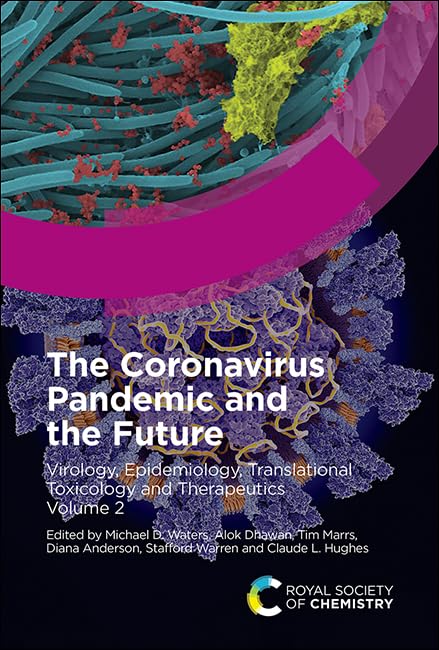 Coronavirus Pandemic and the Future : Virology, Epidemiology, Translational Toxicology and Therapeutics, Volume 2