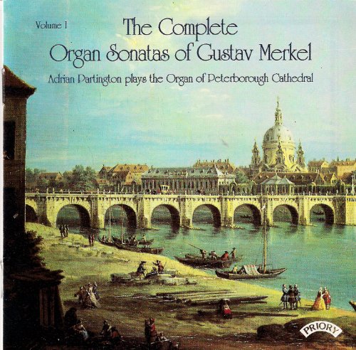 Various - Complete Organ Sonatas Of Gustav Merkel (1827 - 1885) / The Organ Of Peterborough Cathedral [CD]