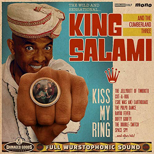 King Salami And The Cumberland - Kiss My Ring [VINYL]