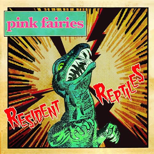 Pink Fairies - Resident Reptiles [CD]