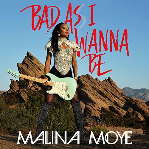 Malina Moye - Bad As I Wanna Be [CD]