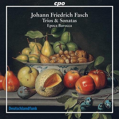 Epoca Barocca - Johann Friedrich Fasch: Trios & Sonatas [CD]