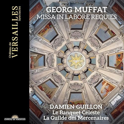 Le Banquet Celeste; La Guilde - Muffat: Missa In Labore Requies [CD]