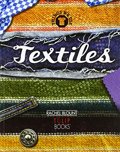 Textiles (Things we use)
