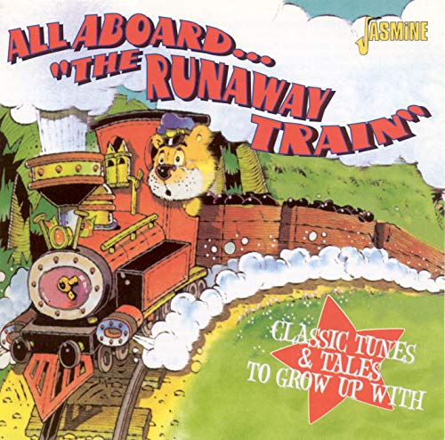 Various Artists - All Aboard "The Runaway Train" - Classic Tunes & Tales To Grow Up With [CD]