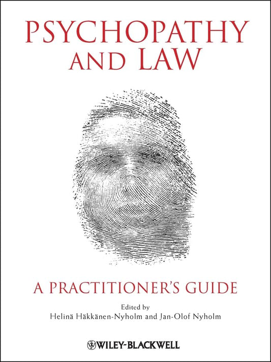 Psychopathy and Law: A Practitioners Guide