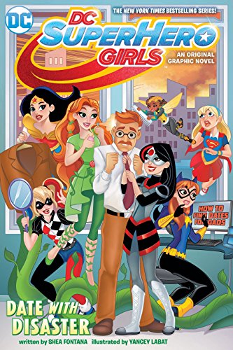 Dc Super Hero Girls Date With Disaster!