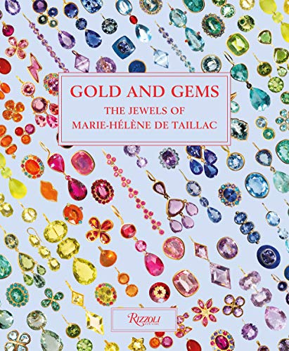 Marie-Helene de Taillac: Gold and Gems: The Jewels of Marie-Hélène de Taillac