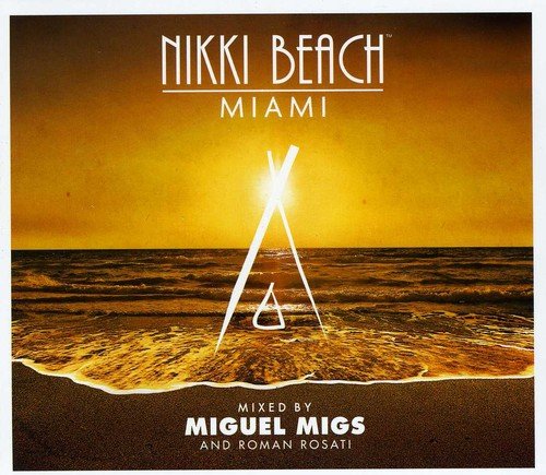 Beach Nikki - Nikki Beach Miami (Mixed by Miguel Migs) [CD]