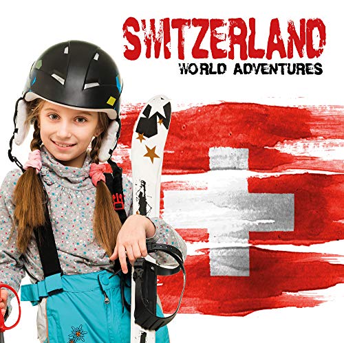 Switzerland (World Adventures)