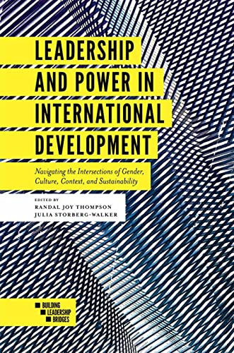 Leadership and Power in International Development: Navigating the Intersections of Gender