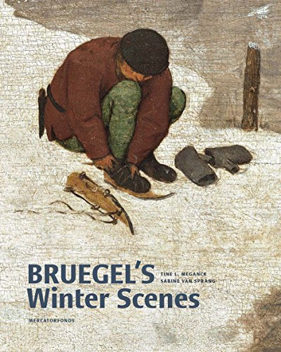 Bruegels Winter Scenes: Historians and Art Historians in Dialogue