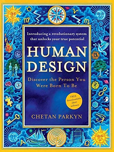 Human Design: Discover the Person You Were Born to Be