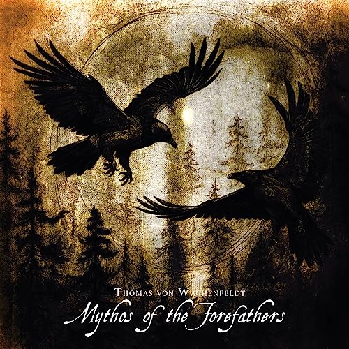 Thomas Von Wachenfeldt - Mythos Of The Forefathers Vol. 1 & 2 [CD]