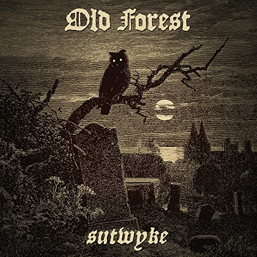 Old Forest - Sutwyke (limited Black Vinyl) [VINYL]