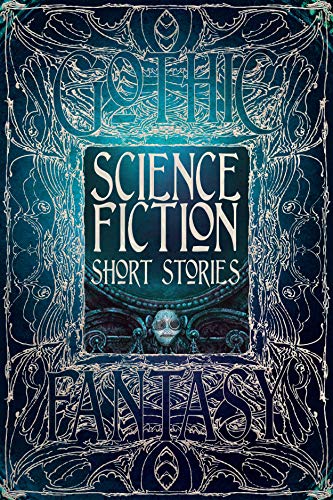 Science Fiction Short Stories (Gothic Fantasy)