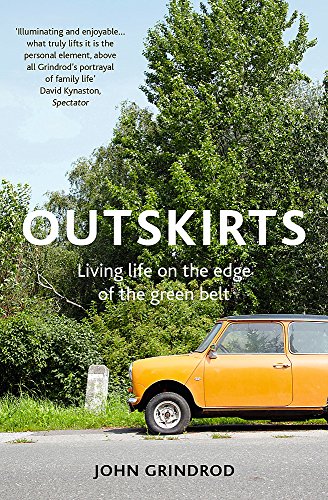 Outskirts: Living Life on the Edge of the Green Belt