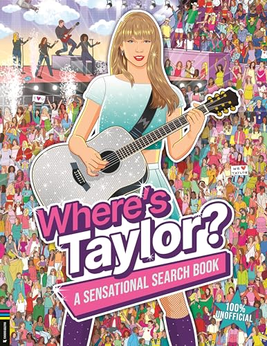 Where’s Taylor? : A Sensational Search and Find Book