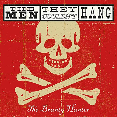 Men They Couldnt Hang  The - The Bounty Hunter [CD]