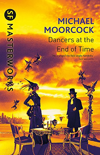 The Dancers At The End of Time (S.F. MASTERWORKS)